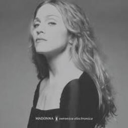 Madonna - Veronica Electronica (Ltd. Ed.)