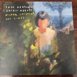 Paul Heaton + Jacqui Abbott - Wisdom, Laughter And Lines (VG+)