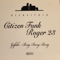 Citizen Funk, Roger 23 - Gefahr - Bing, Bang, Bong (VG+)