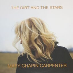 Mary Chapin Carpenter - The Dirt And The Stars (VG+)