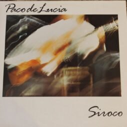 Paco De Lucía - Siroco (VG+)