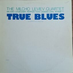 The Milcho Leviev Quartet - True Blues (VG+/VG)