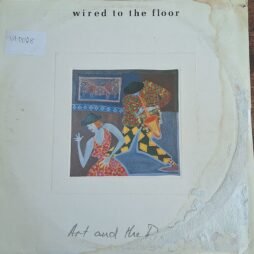 Wired To The Floor - Art And The Dollar (VG/F)