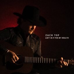 Zach Top - Ain’t In It For My Health (2LP)