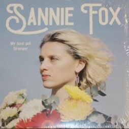 Sannie Fox - My Soul Got Stranger (VG+)