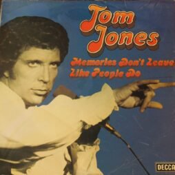 Tom Jones - Memories Don't Leave Like People Do (VG/G+)