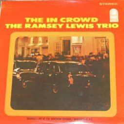 The Ramsey Lewis Trio - The In Crowd (G+/VG)