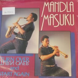 Mandla Masuku - Turn Over & Start Again (Sealed/G+)