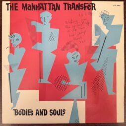 The Manhattan Transfer - Bodies And Souls (G+/VG)