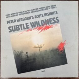 Peter Herborn's Acute Insights - Subtle Wildness (G+)