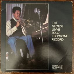 George Lewis - The George Lewis Solo Trombone Record (G+)