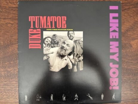 Duke Tumatoe And The Power Trio - I Like My Job! (VG+/VG)
