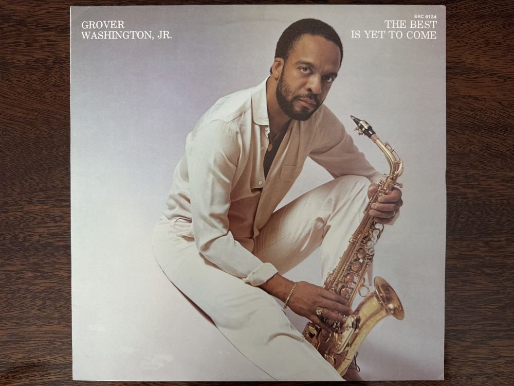 Grover Washington, Jr. - The Best Is Yet To Come (VG+)
