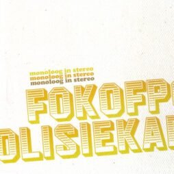 Fokofpolisiekar - Monoloog In Stereo (10")