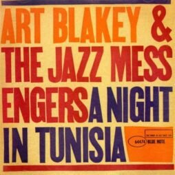 Art Blakey & The Jazz Messengers - A Night In Tunisia