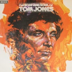 Tom Jones - The Body And Soul Of Tom Jones (G+/VG+)