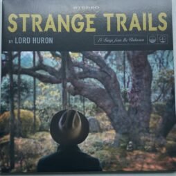 Lord Huron - Strange Trails (VG+)