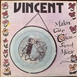 Paul Vincent - Makin' Our Own Sweet Music (VG+/VG)