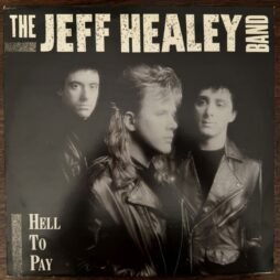 The Jeff Healey Band - Hell To Pay (VG+/VG)