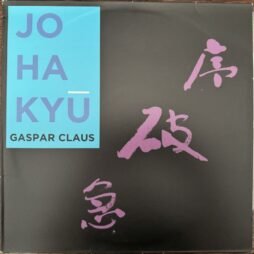 Gaspar Claus - Jo Ha Kyū (VG)
