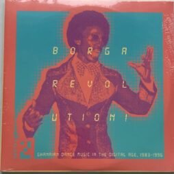 Various - Borga Revolution! (Ghanaian Dance Music In The Digital Age, 1983-1996) (Volume 2) (Sealed/VG+)