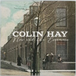 Colin Hay - Now And The Evermore (G+/F)