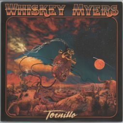 Whiskey Myers - Tornillo (NM/VG+)