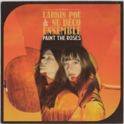 Larkin Poe & Nu Deco Ensemble - Paint The Roses (VG+/VG)