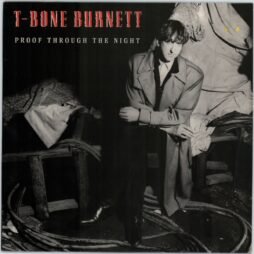 T-Bone Burnett - Proof Through The Night (VG+)