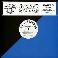 Various - A M.A.D 5 YEARS Part 3