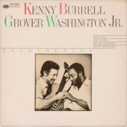 Kenny Burrell, Grover Washington Jr. - Togethering (VG+/VG)