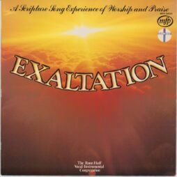 Exaltation (A Scripture Song Experience Of Worship And Praise) (VG+)