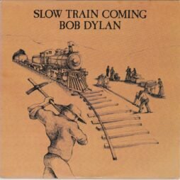 Bob Dylan - Slow Train Coming (VG+)