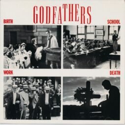 The Godfathers - Birth, School, Work, Death (VG+/VG)