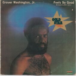 Grover Washington, Jr. - Feels So Good (G+)