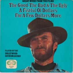 The Hollywood Soundmakers - Great Music From The Films The Good, The Bad & The Ugly / A Fistful Of Dollars / For A Few Dollars More (G+)