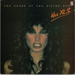 HOT R.S. - The House Of The Rising Sun (G+/VG)