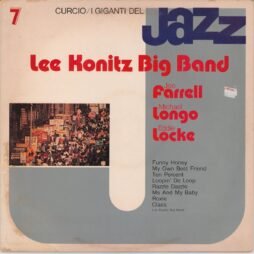 Lee Konitz Big Band / Joe Farrell / Michael Longo / Eddie Locke - I Giganti Del Jazz Vol. 7 (VG+/G+)