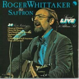 Roger Whittaker With Saffron - Roger Whittaker Live With Saffron (G+/VG)