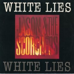 Jason & The Scorchers - White Lies  (VG) (12")