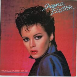 Sheena Easton - You Could Have Been With Me (VG+)