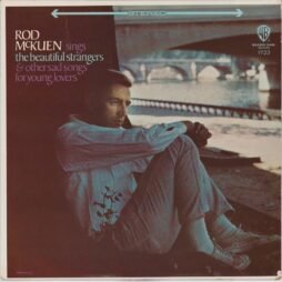 Rod McKuen - Rod McKuen Sings The Beautiful Strangers & Other Sad Songs For Young Lovers (VG+)