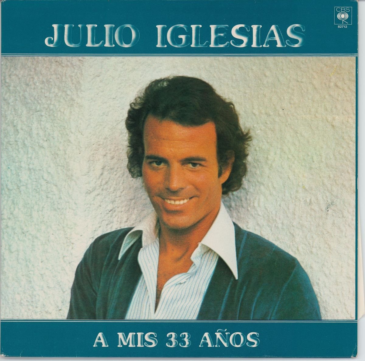 Julio Iglesias - A Mis 33 Años (VG)
