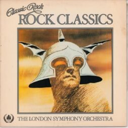 The London Symphony Orchestra And The Royal Choral Society ,Conducted By Peter Knight - Rock Classics (VG+/VG)