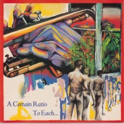 A Certain Ratio - To Each... (VG+/VG)