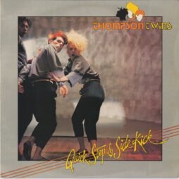 Thompson Twins - Quick Step & Side Kick (VG)