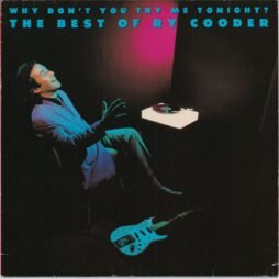 Ry Cooder - Why Don't You Try Me Tonight? The Best Of Ry Cooder (VG+/VG)
