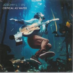Jeremy Loops - Critical As Water (Sealed/VG+)
