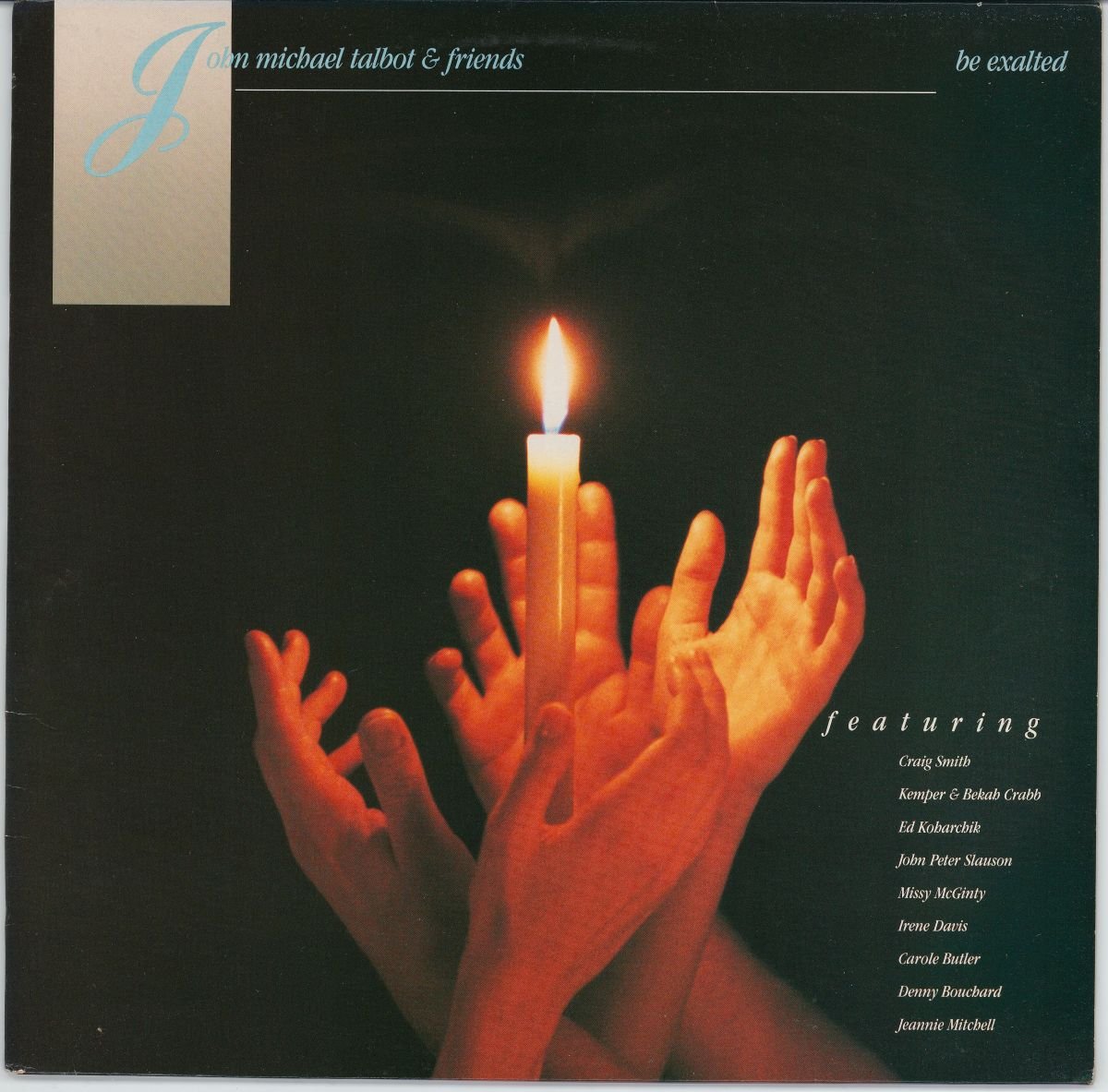 John Michael Talbot & Friends - Be Exalted (VG+)