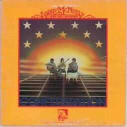 Larry McNeely With Geoff Levin And Jack Skinner - Confederation (VG/G+)